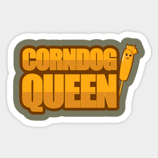 Corndog Queen Corn dog lover Gift Sticker